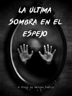 cover image of La ultima Sombra en el Espejo